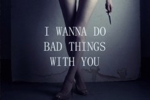 I wanna do bad things with you 2.jpg